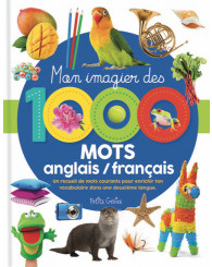 Mon imagier des 1000 mots anglais/français - PETITS GÉNIES