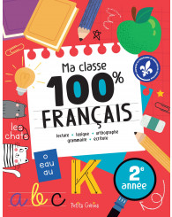 Ma classe 100% FRANÇAIS - 2e année - PETITS GÉNIES