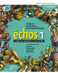 Échos sec. 1 - Cahier de savoirs et d’activités + Ensemble numérique - ÉLÈVE (12 mois) - ISBN 9782761397636