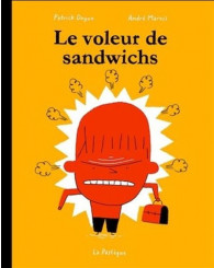 Roman - Le voleur de sandwichs - André Marois - ISBN 9782923841267