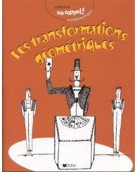 En rappel ! Mathématiques - Les transformations géométriques (Jusqu'à épuisement des stocks!)