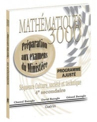 Mathématiques 3000 - secondaire 4 - CST - préparation aux examens du Ministère - programme ajusté