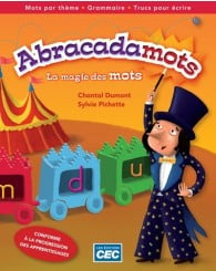 Abracadamots-La magie des mots-1re année - cahier d'apprentissage d'écriture (no 211921) - ISBN 9782761737401