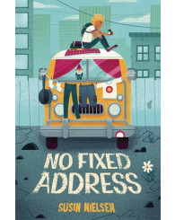 Roman - No Fixed Address - Susin Nielsen - ISBN 9780735262775