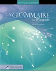 La grammaire au Secondaire-1er et 2e cycle du secondaire (no 3716) - ISBN 9782765502180