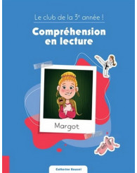 Le club de la 3e année ! - Compréhension en lecture - Margot