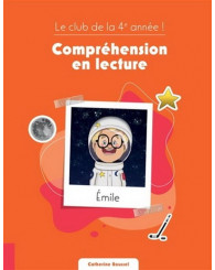 Le club de la 4e année ! - Compréhension en lecture - Émile