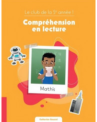 Le club de la 5e année ! - Compréhension en lecture - Mathis