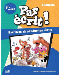 Par écrit! Français - 1re année (Nouv. éd.)