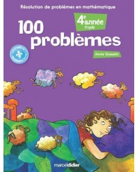 100 problèmes-4e année (2e année du 2e cycle) mathématique