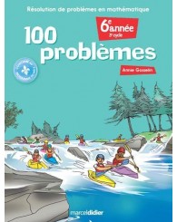 100 problèmes-6e année (2e année du 3e cycle) mathématique