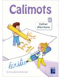 Calimots CE1 - cahier d'écriture: écrire, copier, mémoriser (édition 2023) - ISBN 9782725642376 (Jusqu'à épuisement des stocks!)