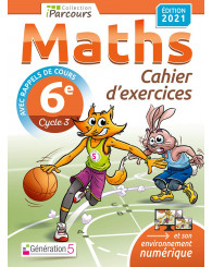 Maths 6e - cahier d'exercices - iParcours - Génération 5 - Éd.2021 - ISBN 9782362463778