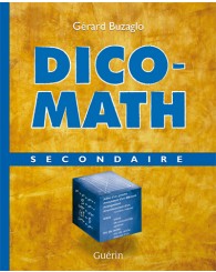 DICO-MATH - ouvrage de référence pour tout le secondaire