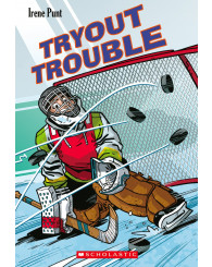 Roman - Tryout Trouble - Irene Punt - Ramon Perez - Scholastic - ISBN 9781443133456