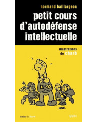 Petit cours d'autodéfense intellectuelle - ISBN  9782895960447