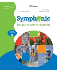 Symphonie 3e cycle du primaire, manuel B, collection en Harmonie (éthique et culture religieuse) Modulo - ISBN 9782896500390 (jusqu'à épuisement des stocks!)