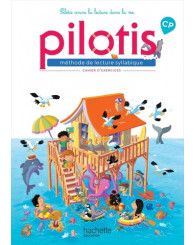 Pilotis CP - méthode de lecture syllabique - cahier d'exercices, Hachette - édition 2019 - ISBN 9782016271797