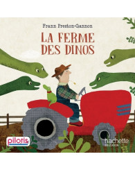 Pilotis CP - album 3 - La Ferme des Dinos - ISBN 9782016271858