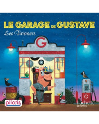 Pilotis CP - album 4 - Le Garage de Gustave - ISBN 9782016271865