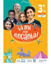 A mi me encanta! 3e, A2, espagnol LV2, livre de l'élève, Hachette 2022 - ISBN 9782017030546