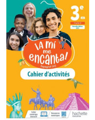 A mi me encanta! 3e, A2, espagnol LV2, cahier d'activités, Hachette 2022 - ISBN 9782017030577