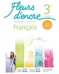 Fleurs d'encre 3e, cycle 4, manuel de l'élève, nouv. prog. Hachette 2020 - ISBN 9782017066682