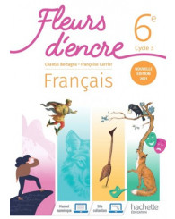 Fleurs d'encre 6e, cycle 3, manuel de l'élève, nouv. prog. Hachette 2021 - ISBN 9782017066712