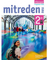 Mitreden neu, allemand 2de, A2-B1 : Livre de l'élève , programme 2025 - ISBN 9782017149637
