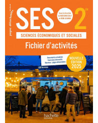 SES 2de - Sciences Économiques et Sociales - Fichier d'activités - Hachette - Édition 2025 - ISBN 9782017257219