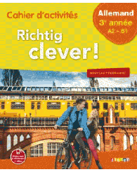 Richtig clever 3e année, A2/B1, allemand, cahier d'activités, Didier 2017 - ISBN 9782278088140