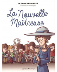Roman - Charlotte T.1 : La nouvelle maîtresse - Dominique Demers - ISBN 9782764427224