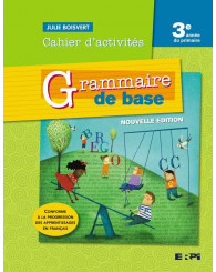 Grammaire de base - 3e année, N.ÉD. - cahier d'activités + Ens. num. - ISBN 9782766109111