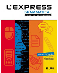 L'express grammatical pour le secondaire - 1er et 2e cycle secondaire avec ensemble numérique - Élève (12 mois) - ISBN 9782766109425 
