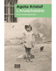Roman - L'analphabète, Agota Kristof - ISBN 9782889278985 