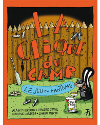 La clique du camp : Le jeu du fantôme - ISBN 9782895913580
