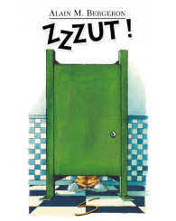 Roman - Zzzut! : un roman  - Alain M. Bergeron - ISBN 9782922225563