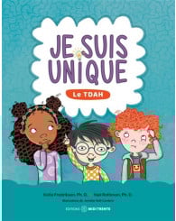 Je suis unique: Le TDAH - Éd. Midi-Trente - ISBN 9782925213932