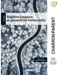 Algèbre linéaire et géométrie vectorielle, 6e édition (Charron-Parent) - ISBN 9782765062523