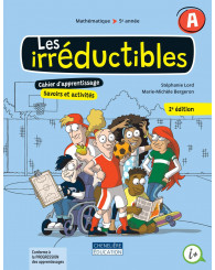 Les irréductibles, 5e année - Cahiers d'apprentissage A/B (2e édition) - ISBN 9998202411315 (Disponible vers la mi-juillet 2025... Réservez-le ici!)