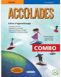 Accolades Sec. 5, COMBO: Cahier d’apprentissage – imprimé ET numérique + activités interactives 1 an + code grammatical (ancien code 9998201810058) - ISBN 9998201910611