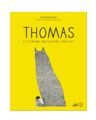 Thomas et le trouble obsessionnel-compulsif (TOC) - Charlotte Parent