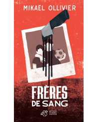 Roman - Frères de sang - Mikaël Ollivier - ISBN 9791035201937