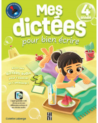 Mes dictées pour bien écrire - 4e année 
