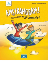 AMSTRAMGRAM 4e année - Mon cahier de grammaire - Cahier d'activités (no 232427) - ISBN 9782766207978