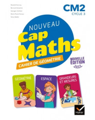 Nouveau Cap Maths, CM2 cycle 3 : cahier de géométrie : éd.2020 - ISBN 9782401079489