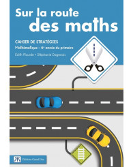 Sur la route des maths, 6e année, cahier de stratégies (no 4535) - ISBN 9782765531036 (Jusqu'à épuisement des stocks!)