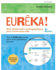 Eurêka 3e édition - dictionnaire orthographique (pour les élèves du primaire) (no 13854) - ISBN 9782761384544