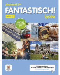 Fantastisch ! Lycée : allemand 2de, A2/B1+ : nouv. pgm 2019 - ISBN 9782356855534