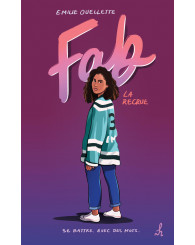 Roman - Fab - La recrue - Émilie Ouellette - ISBN 9782897542887